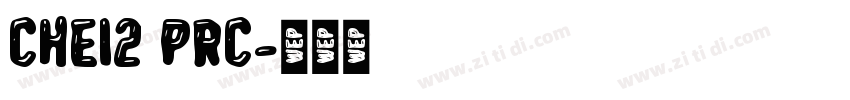CHei2 PRC字体转换